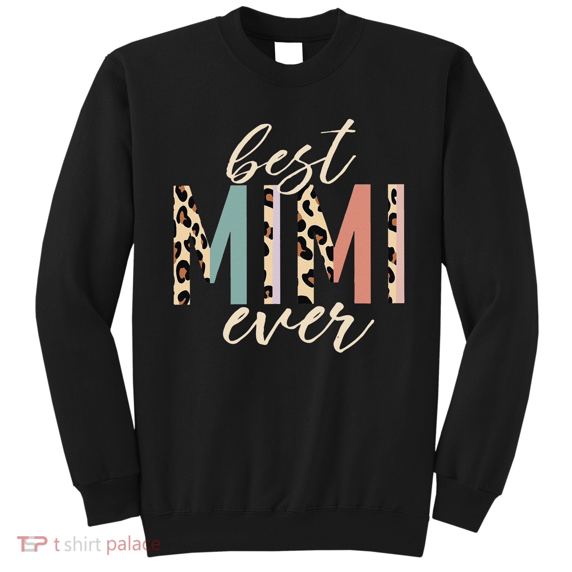 Best Mimi Ever Gifts Leopard Print Mothers Day Sweatshirt