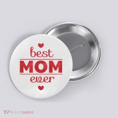 Best Mom Ever Heart Gift Button