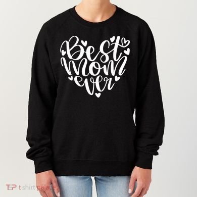 Best Mom Ever Women's Sweatshirt