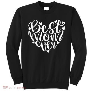 Best Mom Ever Sweatshirt