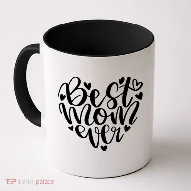 Best Mom Ever Coffee Mug