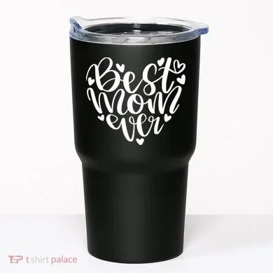 Best Mom Ever Tumbler