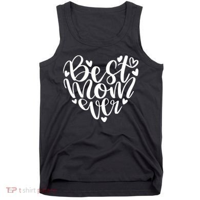 Best Mom Ever Tank Top