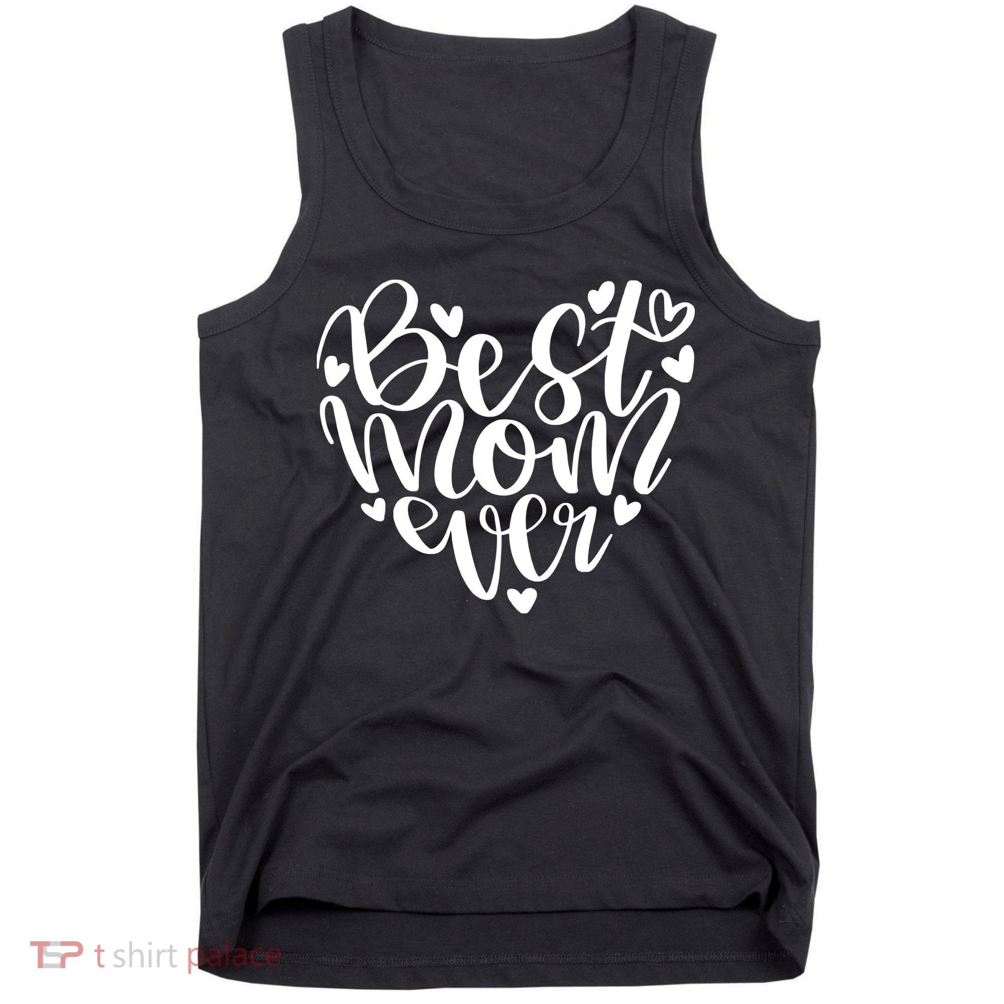 Best Mom Ever Tank Top