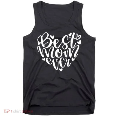 Best Mom Ever Tank Top