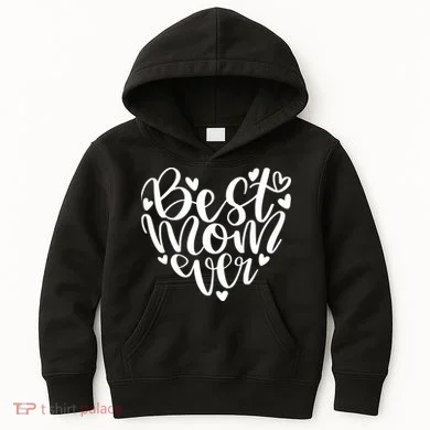 Best Mom Ever Kids Hoodie