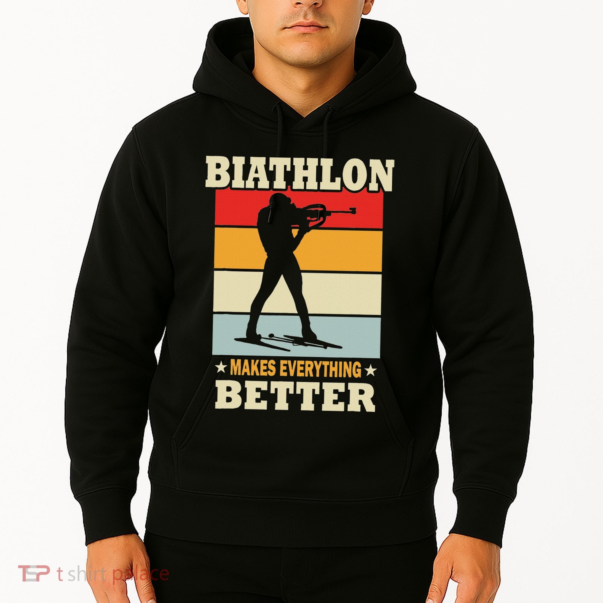 Biathlon Makes Everything Better Biathlon Hoodie