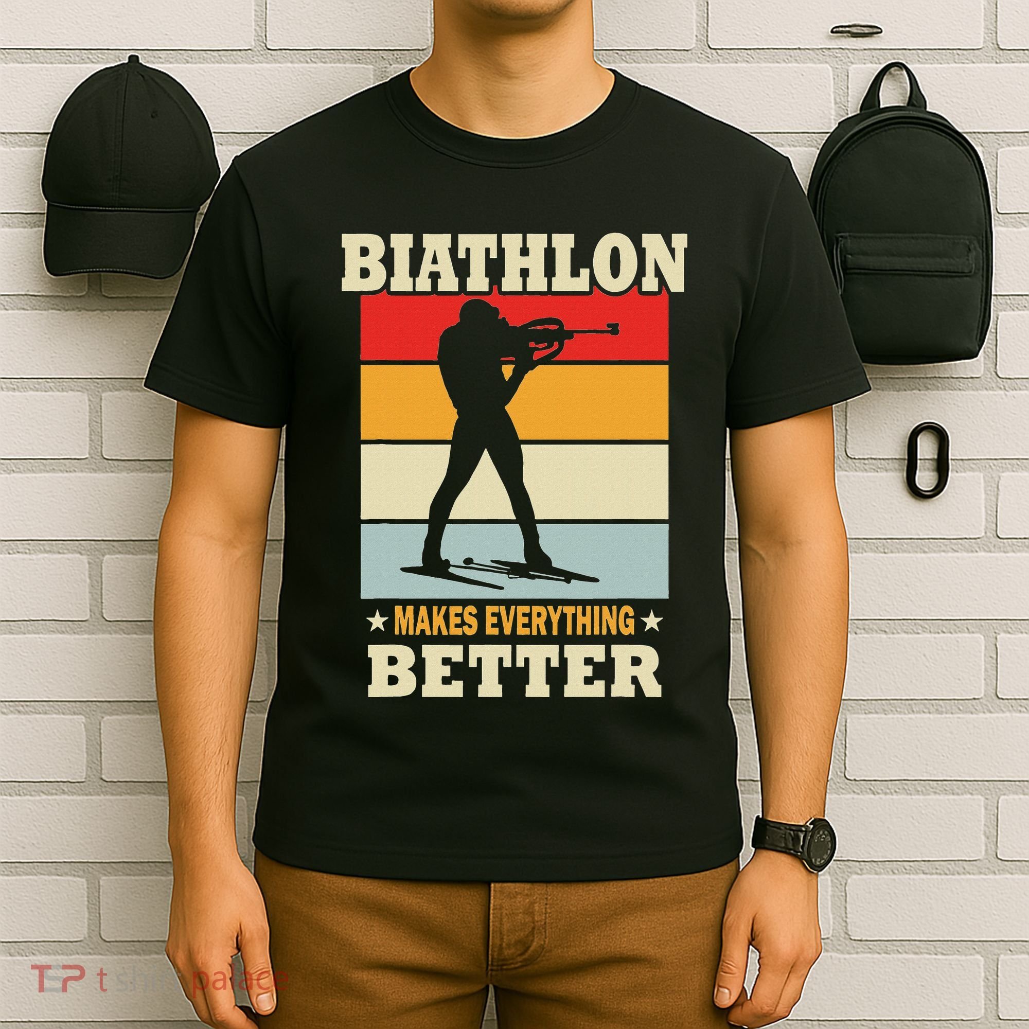 Biathlon Makes Everything Better Biathlon T-Shirt