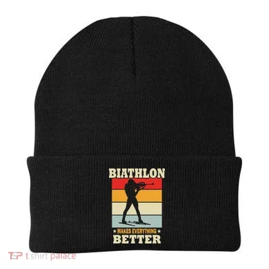 Biathlon Makes Everything Better Biathlon Beanie