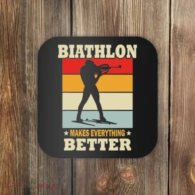 Biathlon Makes Everything Better Biathlon Coaster