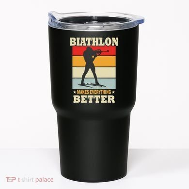 Biathlon Makes Everything Better Biathlon Tumbler