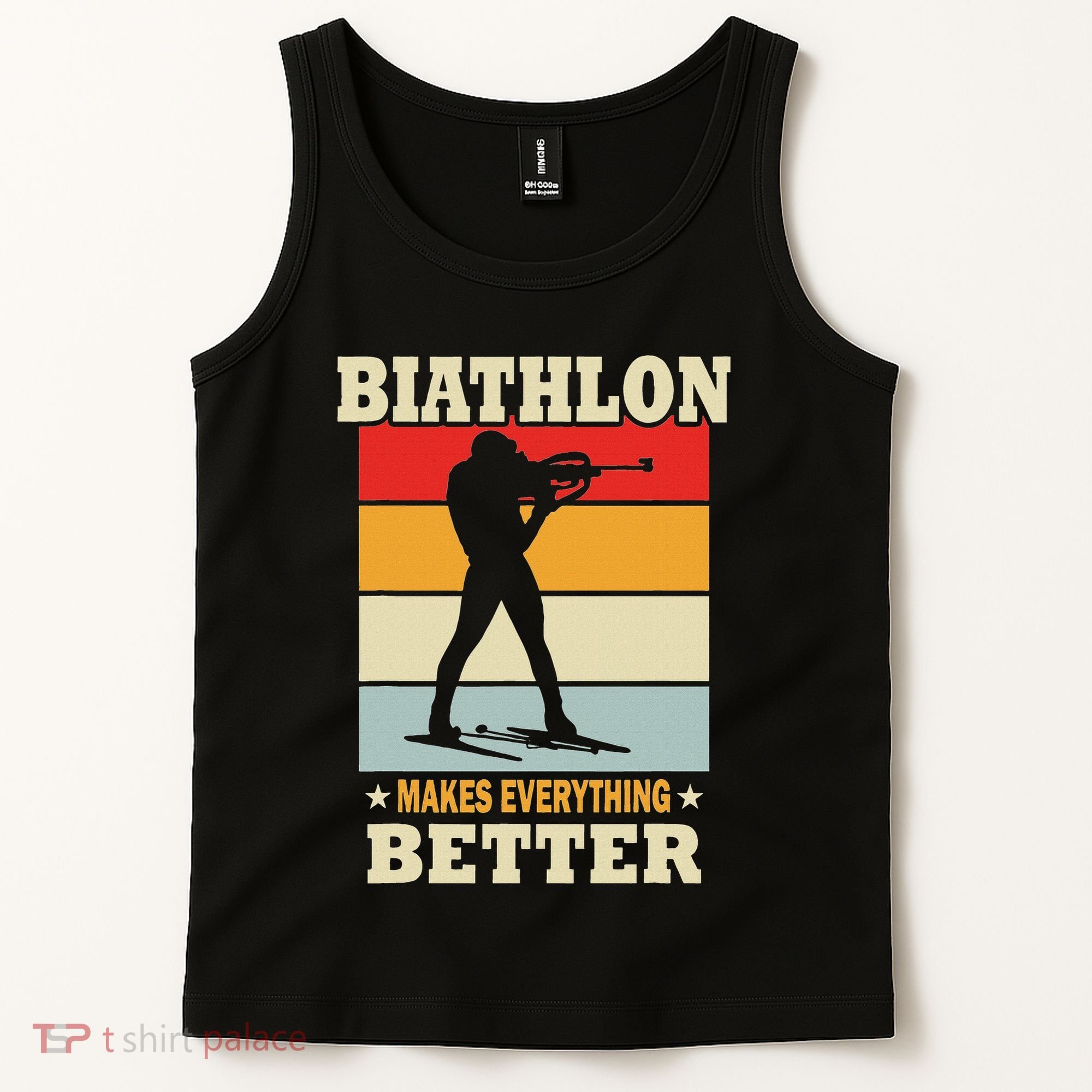 Biathlon Makes Everything Better Biathlon Tank Top