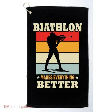 Biathlon Makes Everything Better Biathlon Golf Towel