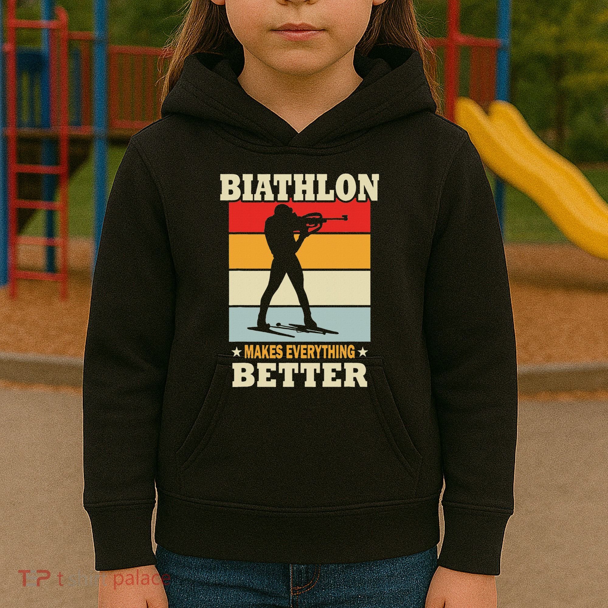 Biathlon Makes Everything Better Biathlon Kids Hoodie