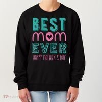 Best Mom Ever Happy Mother's Day Gift Women's Sweatshirt thumb 0