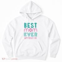 Best Mom Ever Happy Mother's Day Gift Hoodie thumb 0