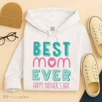 Best Mom Ever Happy Mother's Day Gift Hoodie thumb 4