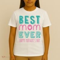 Best Mom Ever Happy Mother's Day Gift T-Shirt thumb 4