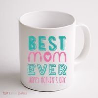 Best Mom Ever Happy Mother's Day Gift Coffee Mug thumb 1