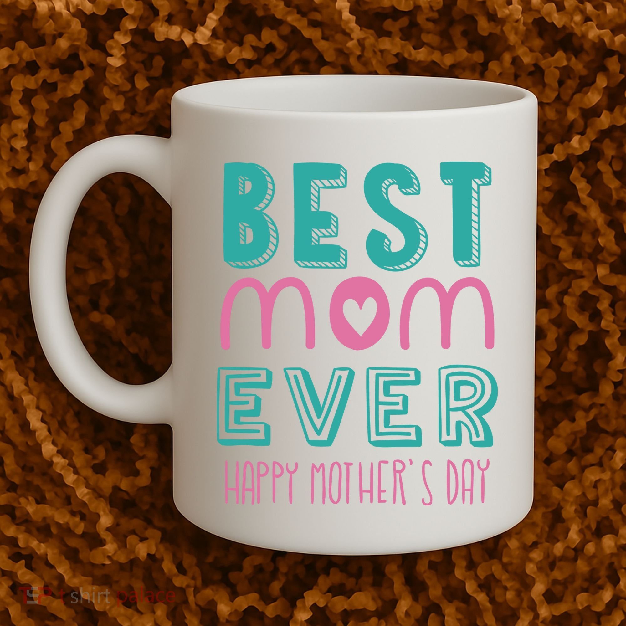 Best Mom Ever Happy Mother's Day Gift Coffee Mug