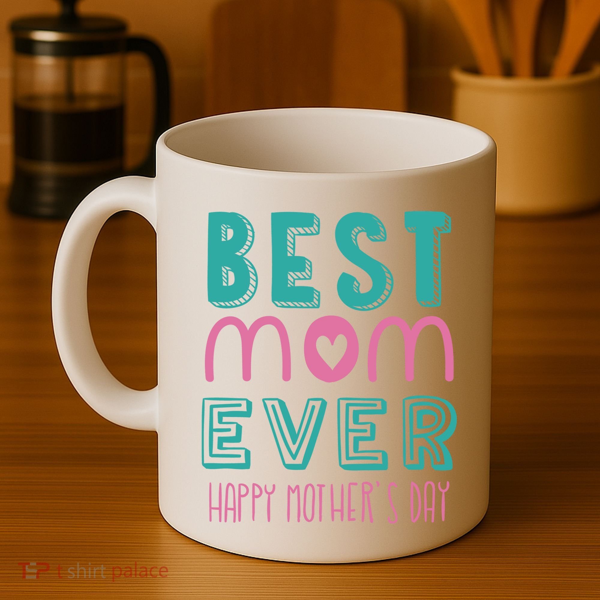 Best Mom Ever Happy Mother's Day Gift Coffee Mug