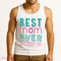 Best Mom Ever Happy Mother's Day Gift Tank Top thumb 3