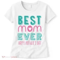 Best Mom Ever Happy Mother's Day Gift Women's T-Shirt thumb 0