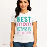 Best Mom Ever Happy Mother's Day Gift Women's T-Shirt thumb 4