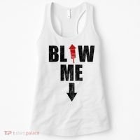 Blow Me Fireworks Firecracker Funny July 4th Women's Tank Top thumb 0