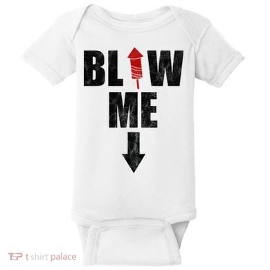Blow Me Fireworks Firecracker Funny July 4th Baby Bodysuit