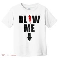 Blow Me Fireworks Firecracker Funny July 4th Toddler T-Shirt thumb 0