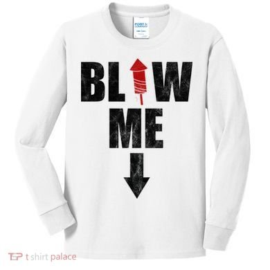 Blow Me Fireworks Firecracker Funny July 4th Kids Long Sleeve Shirt