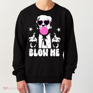 Blow Me Funny Trump Women's Sweatshirt