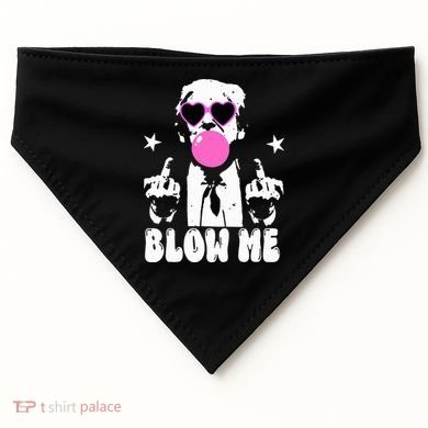 Blow Me Funny Trump USA-Made Doggie Bandana