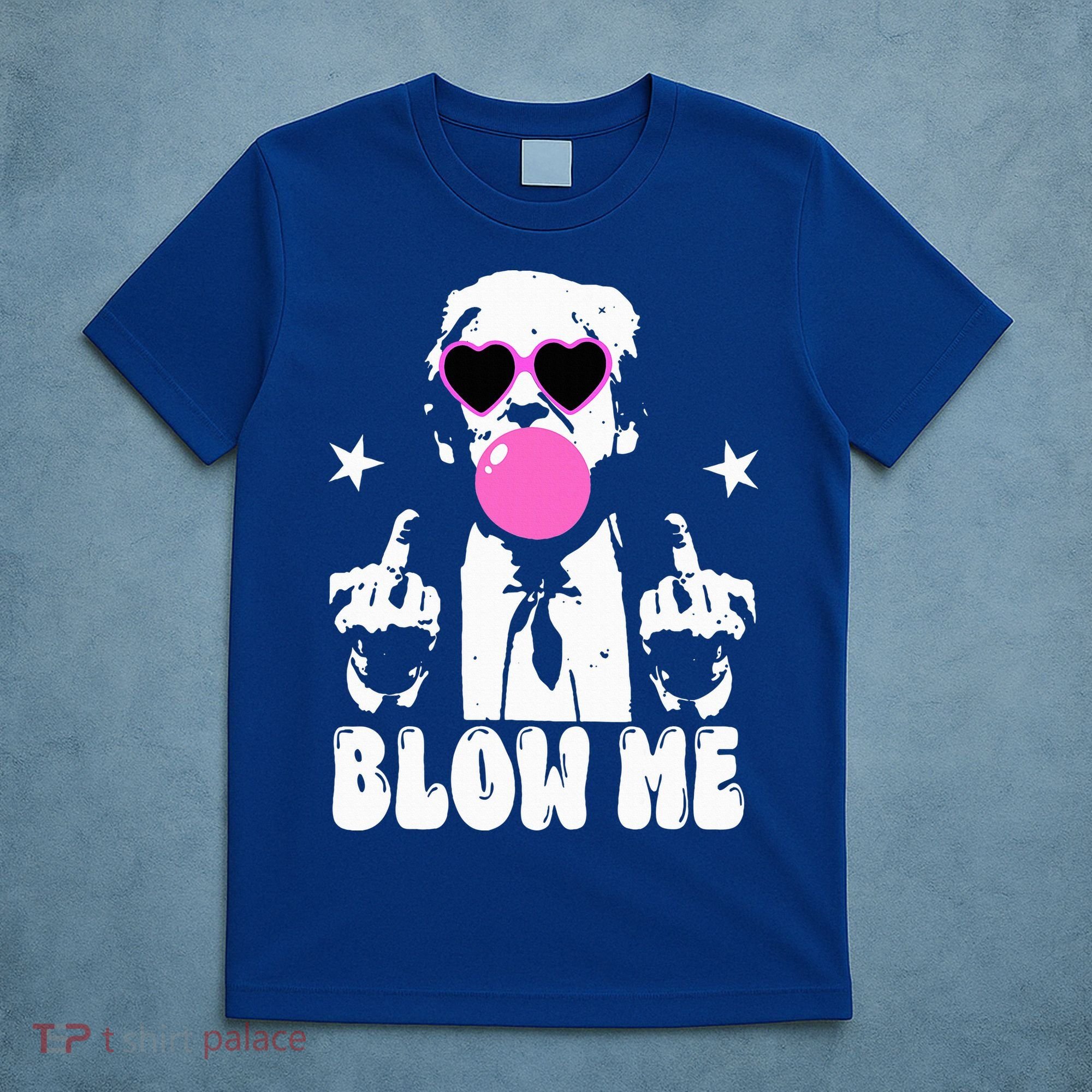 Blow Me Funny Trump T-Shirt