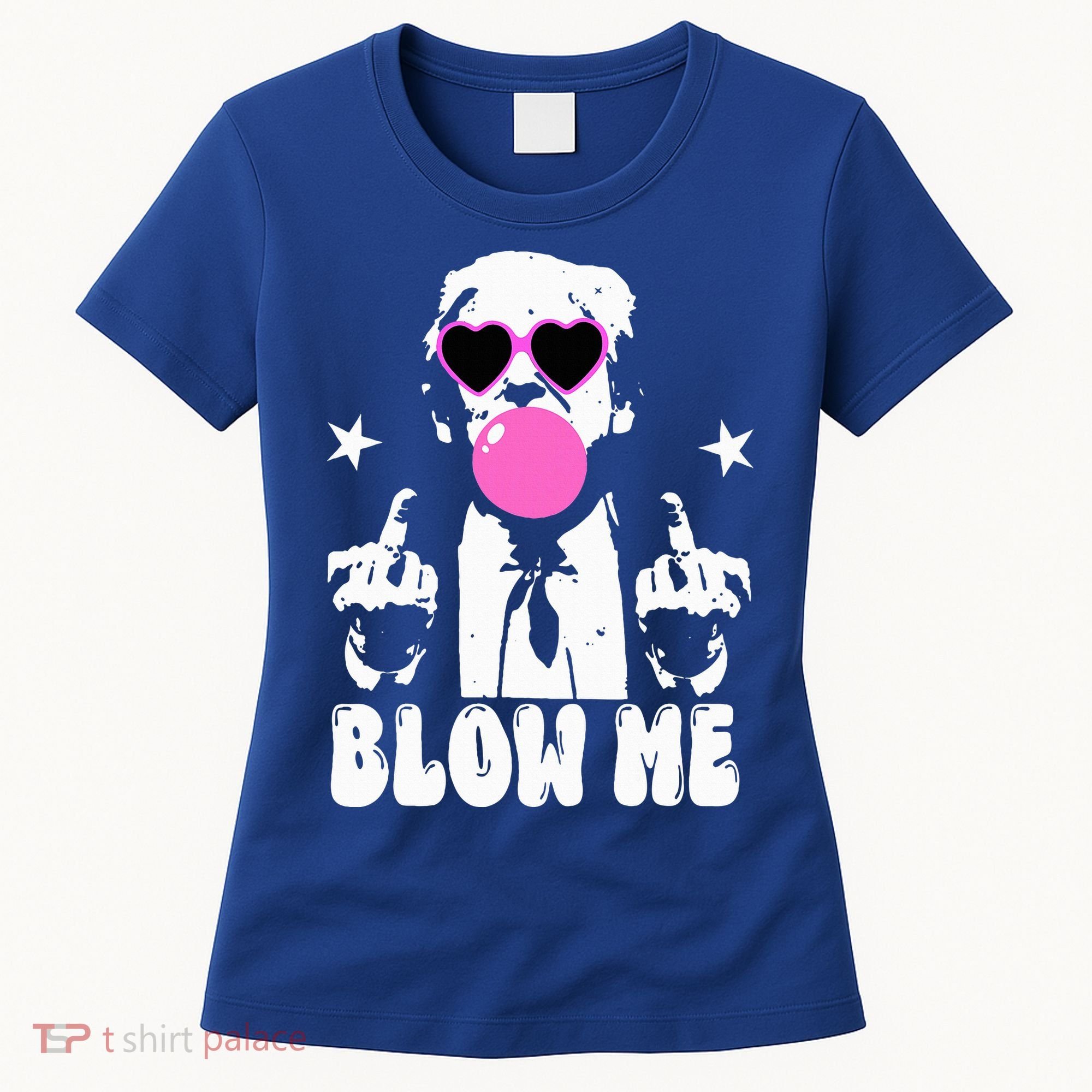 Blow Me Funny Trump Women's T-Shirt