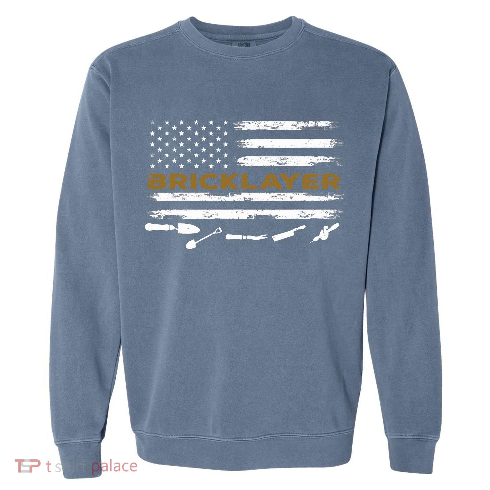 Brick Mason Funny Quote Bricklayer Masonry Construction US Garment-Dyed Sweatshirt