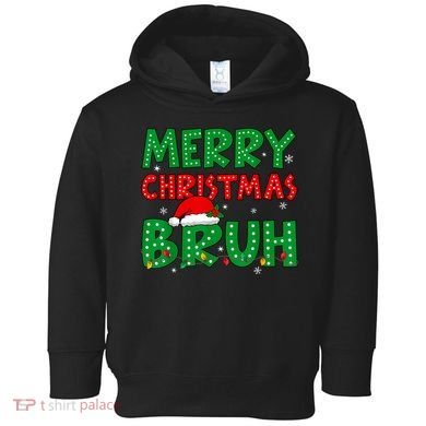 Bruh Meme Funny Saying Bro Greeting Teens Boy Christmas Toddler Hoodie