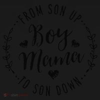 Boy Mama From Son Up To Sun Down MotherS Day Funny Mom Toddler T-Shirt thumb 4