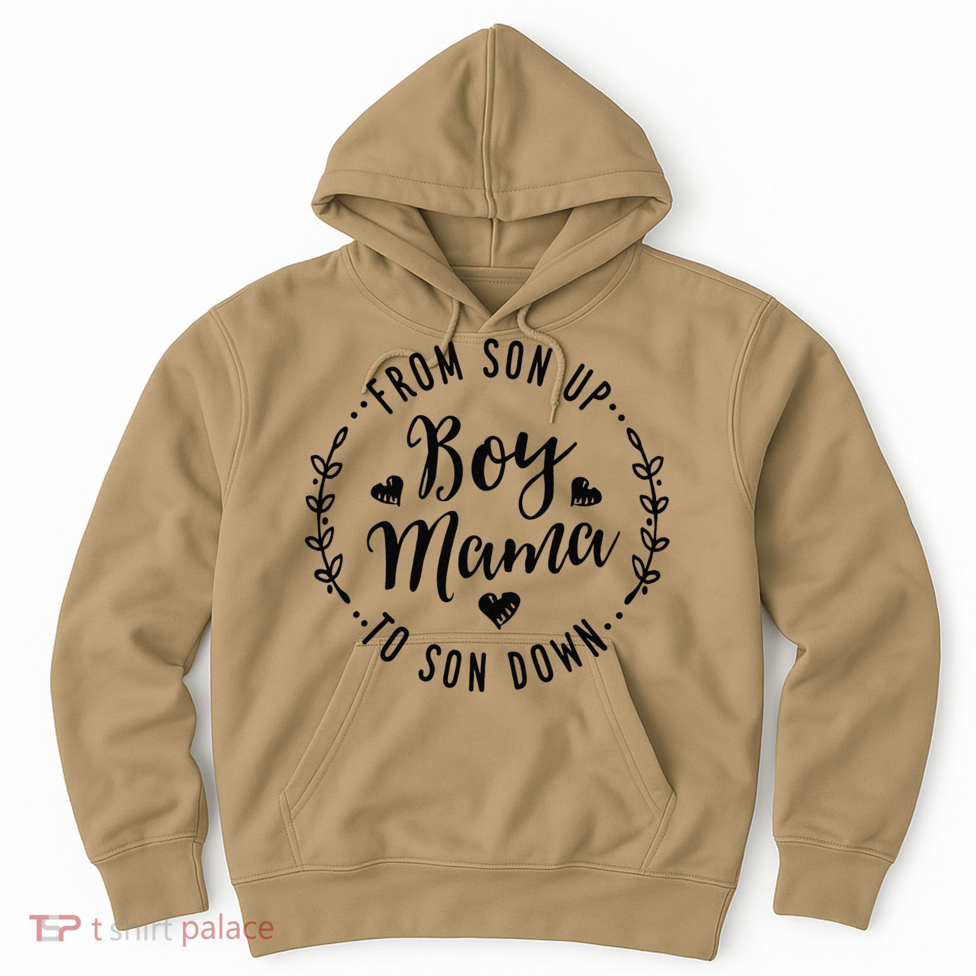 Boy Mama From Son Up To Sun Down MotherS Day Funny Mom Hoodie