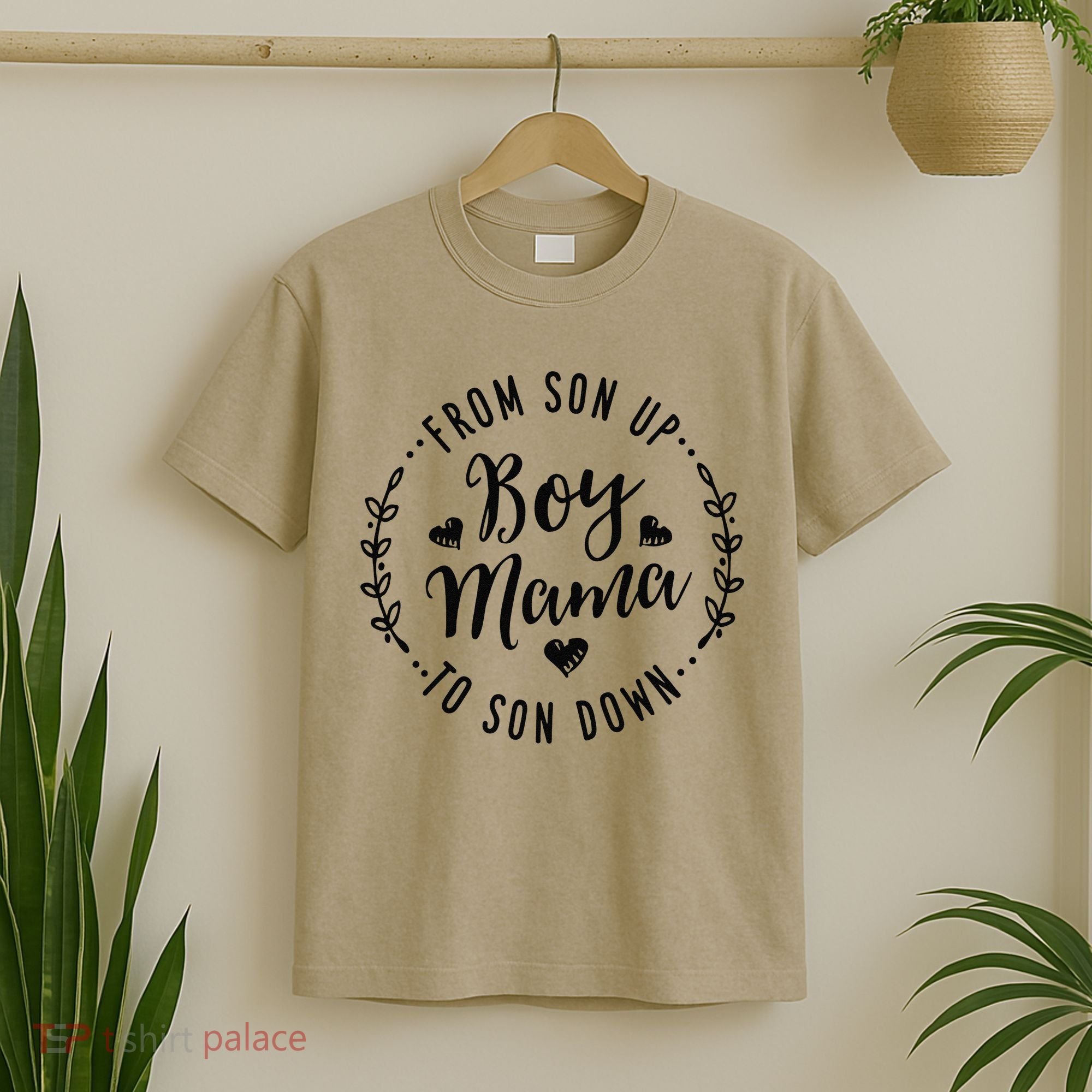 Boy Mama From Son Up To Sun Down MotherS Day Funny Mom T-Shirt