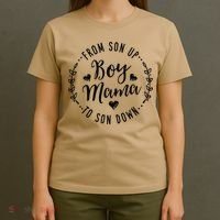 Boy Mama From Son Up To Sun Down MotherS Day Funny Mom T-Shirt thumb 4