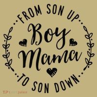 Boy Mama From Son Up To Sun Down MotherS Day Funny Mom Kids T-Shirt thumb 2