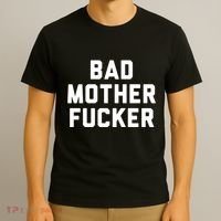 Bad Mother Fucker T-Shirt thumb 3