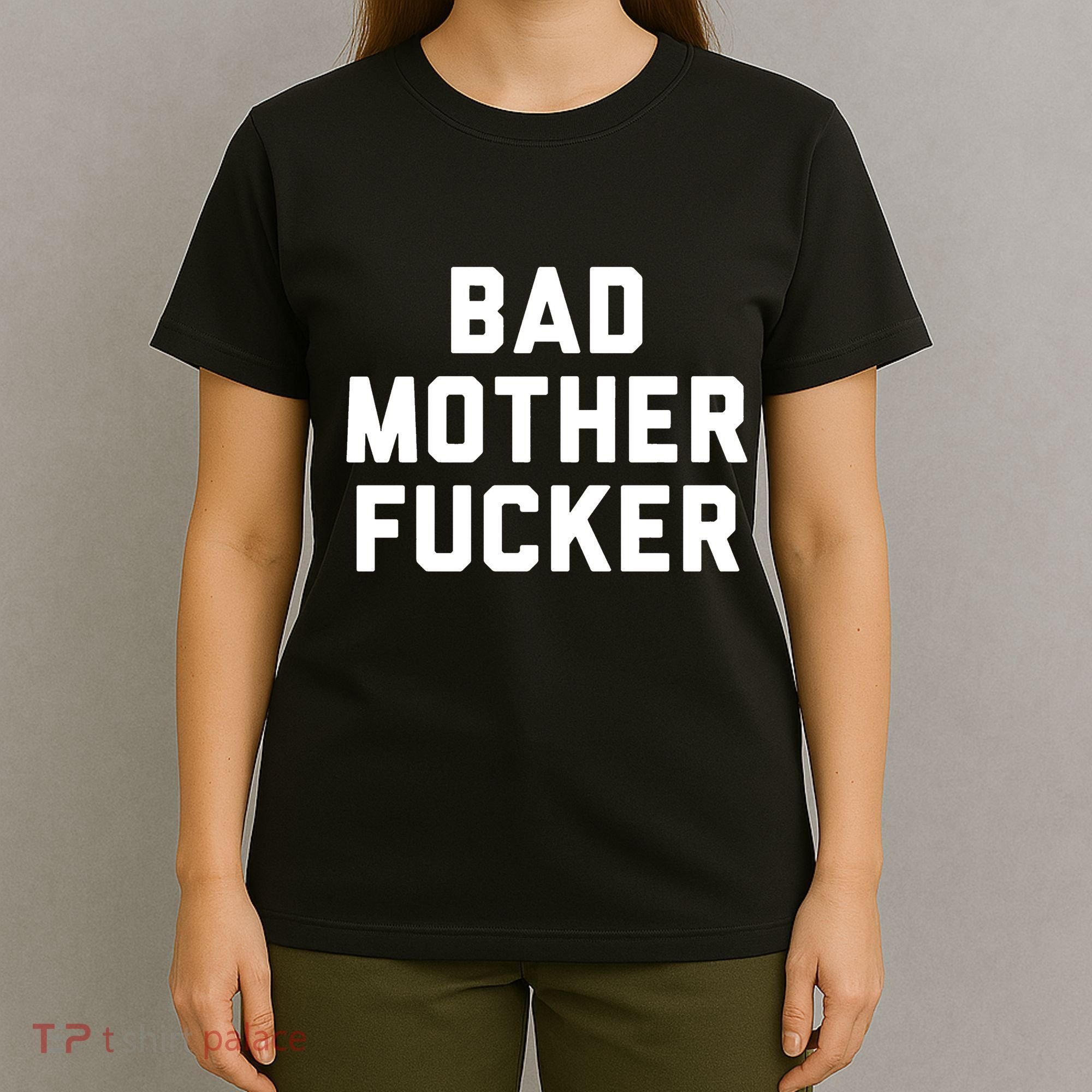 Bad Mother Fucker T-Shirt