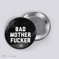 Bad Mother Fucker Button thumb 0
