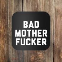 Bad Mother Fucker Coaster thumb 0