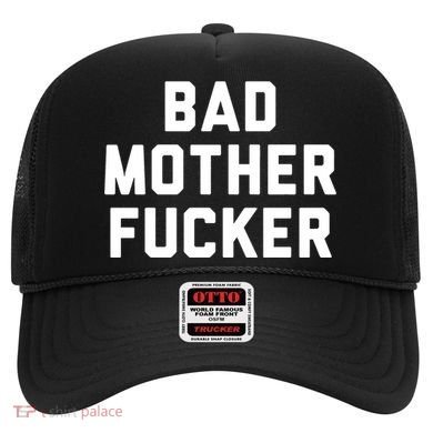 Bad Mother Fucker Hat