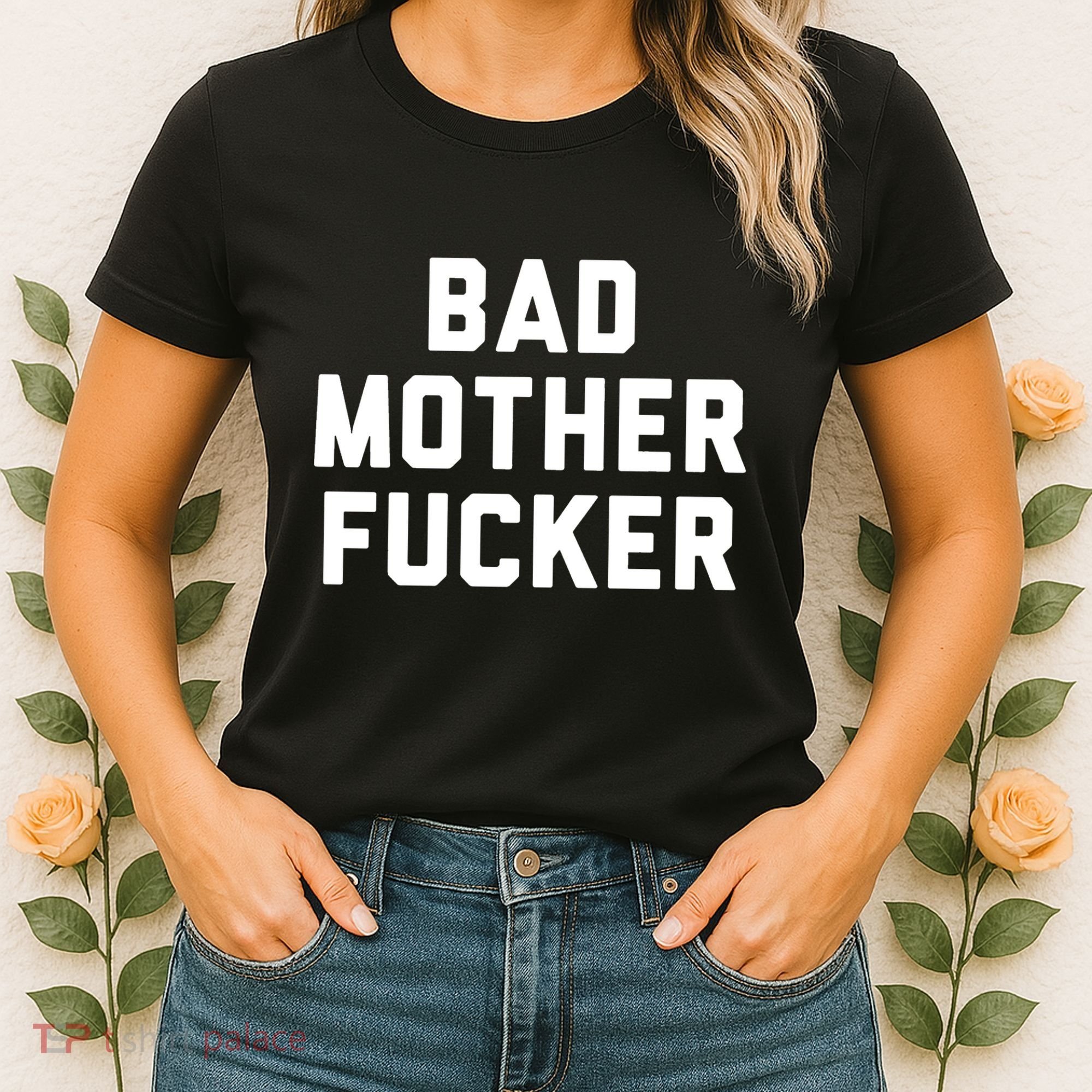 Bad Mother Fucker Women's T-Shirt