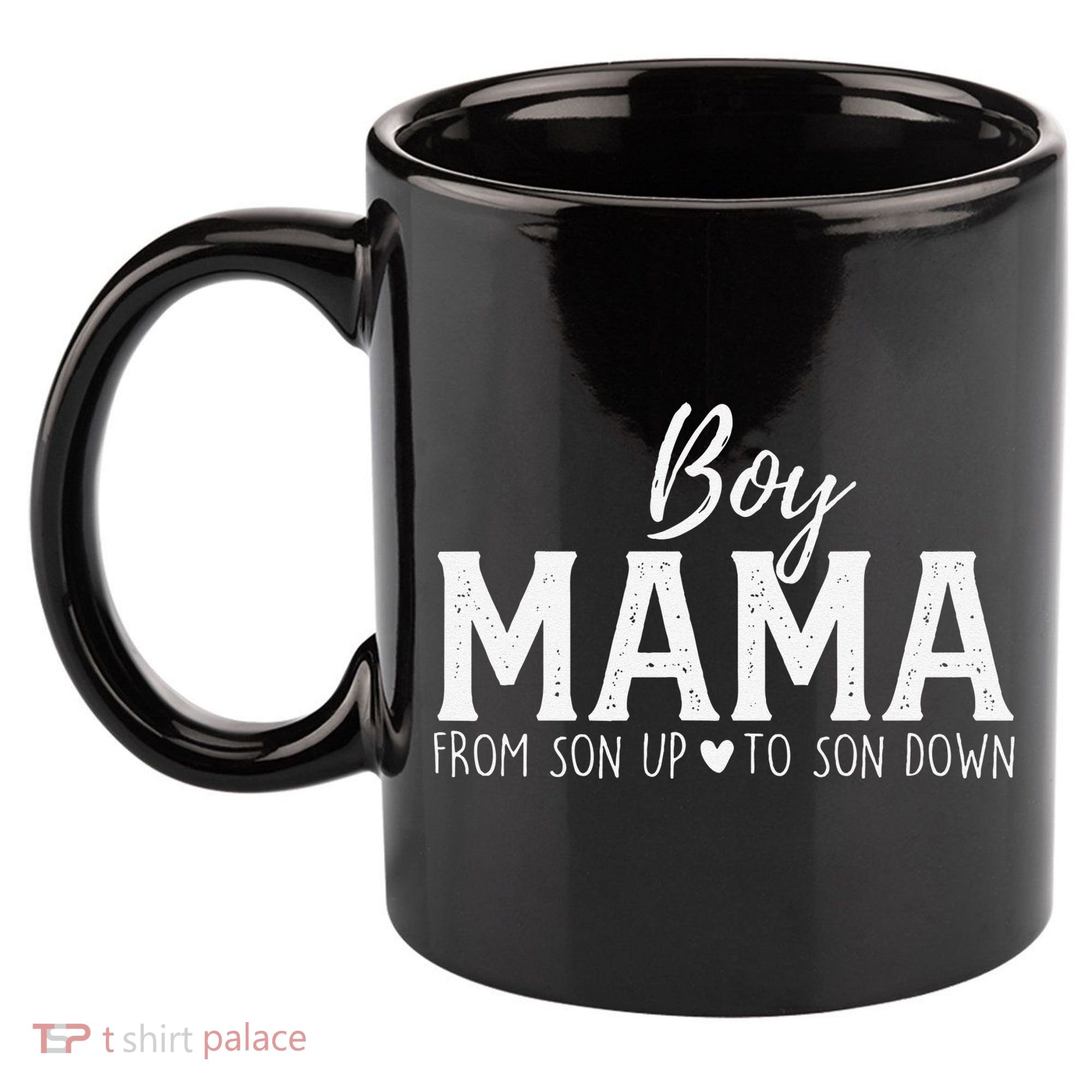 Boy Mama From Son Upto Son Down Funny MotherS Day Fun Mom 11oz C Handle Ceramic Mug